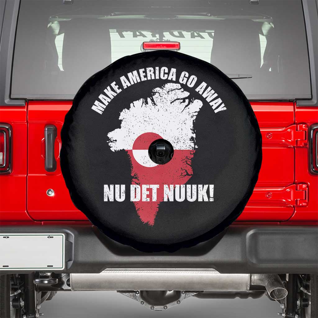 Nu Det Nuuk Make America Go Away Spare Tire Cover Support Greenland Political Statement