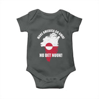 Nu Det Nuuk Make America Go Away Baby Onesie Support Greenland Political Statement