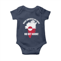 Nu Det Nuuk Make America Go Away Baby Onesie Support Greenland Political Statement