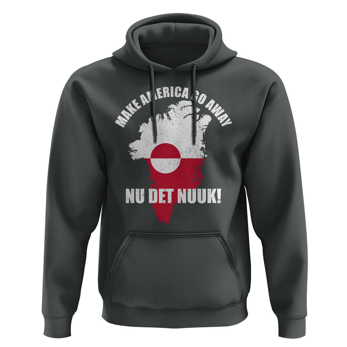 Nu Det Nuuk Make America Go Away Hoodie Support Greenland Political Statement