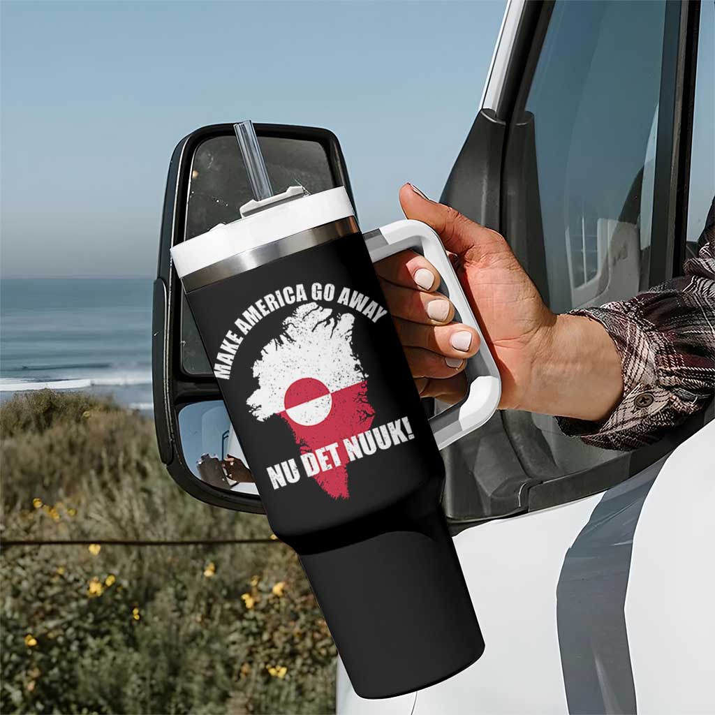 Nu Det Nuuk Make America Go Away Tumbler With Handle Support Greenland Political Statement