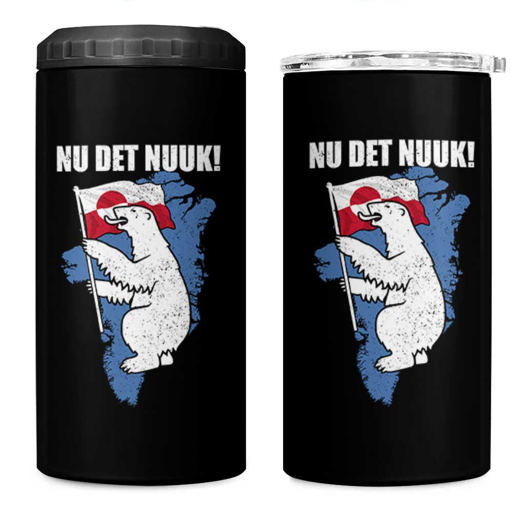 Nu Det Nuuk Nows Enough 4 in 1 Can Cooler Tumbler Funny Saying Bear Greenlandic Flag