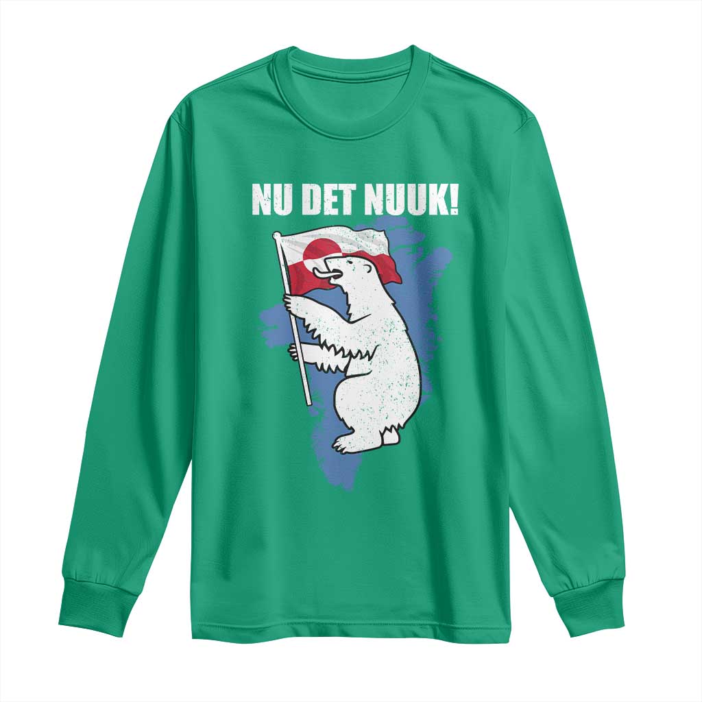 Nu Det Nuuk Nows Enough Long Sleeve Shirt Funny Saying Bear Greenlandic Flag