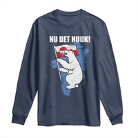 Nu Det Nuuk Nows Enough Long Sleeve Shirt Funny Saying Bear Greenlandic Flag