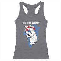 Nu Det Nuuk Nows Enough Racerback Tank Top Funny Saying Bear Greenlandic Flag