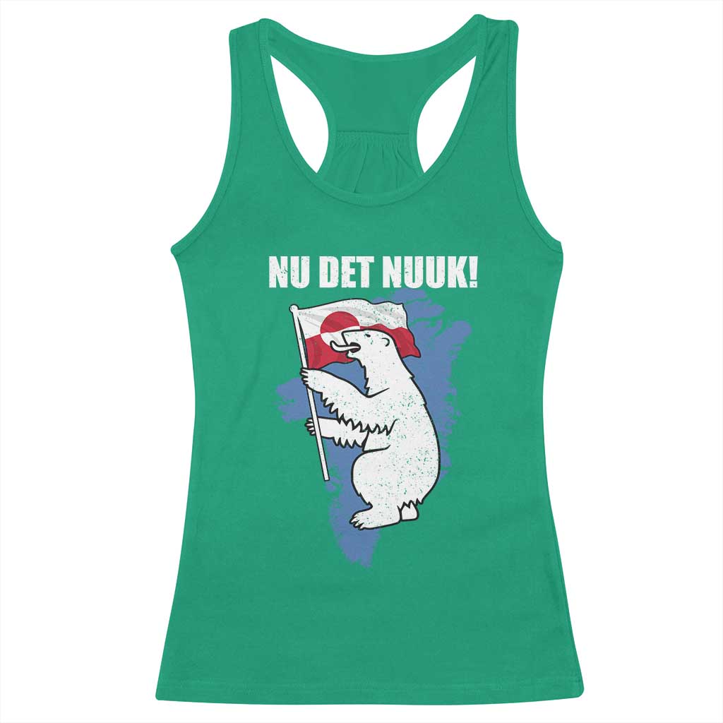 Nu Det Nuuk Nows Enough Racerback Tank Top Funny Saying Bear Greenlandic Flag