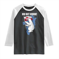 Nu Det Nuuk Nows Enough Raglan Shirt Funny Saying Bear Greenlandic Flag