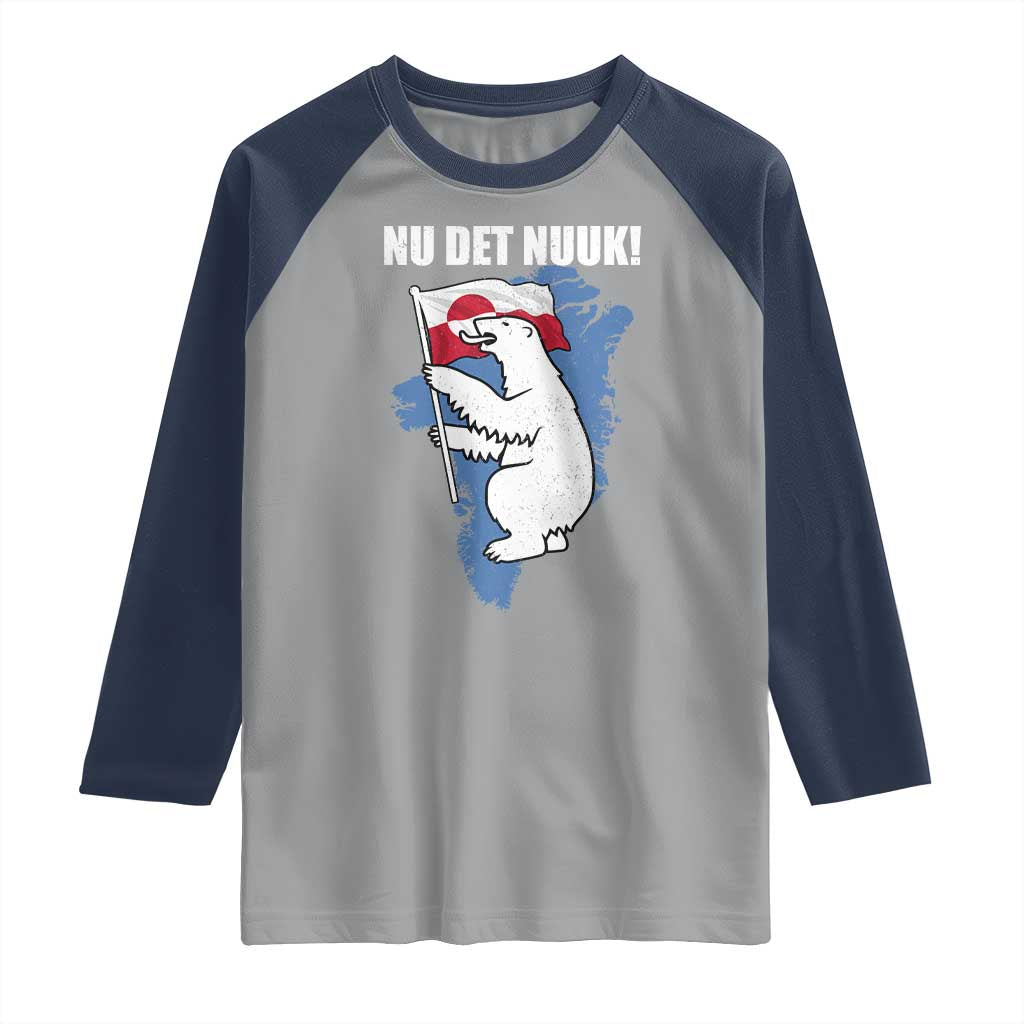 Nu Det Nuuk Nows Enough Raglan Shirt Funny Saying Bear Greenlandic Flag