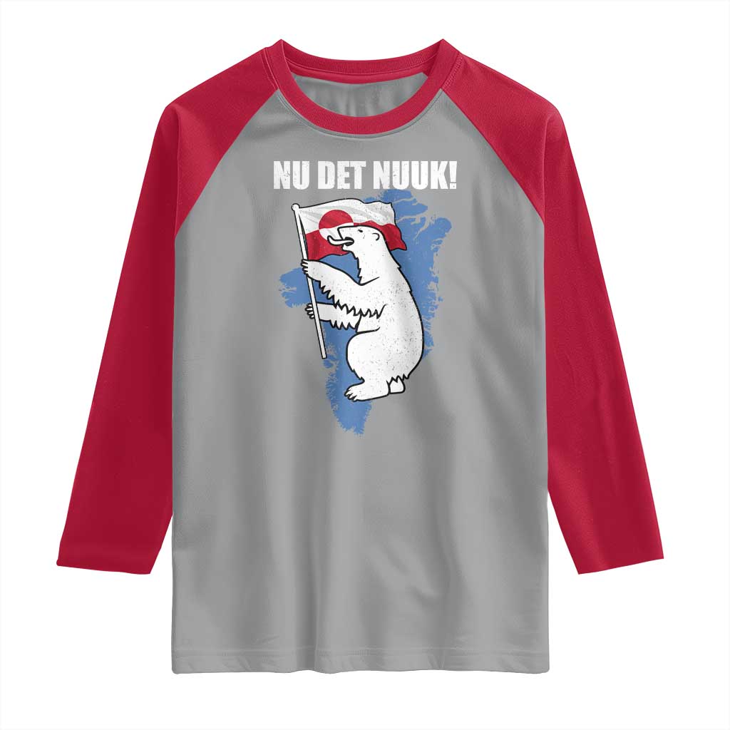 Nu Det Nuuk Nows Enough Raglan Shirt Funny Saying Bear Greenlandic Flag