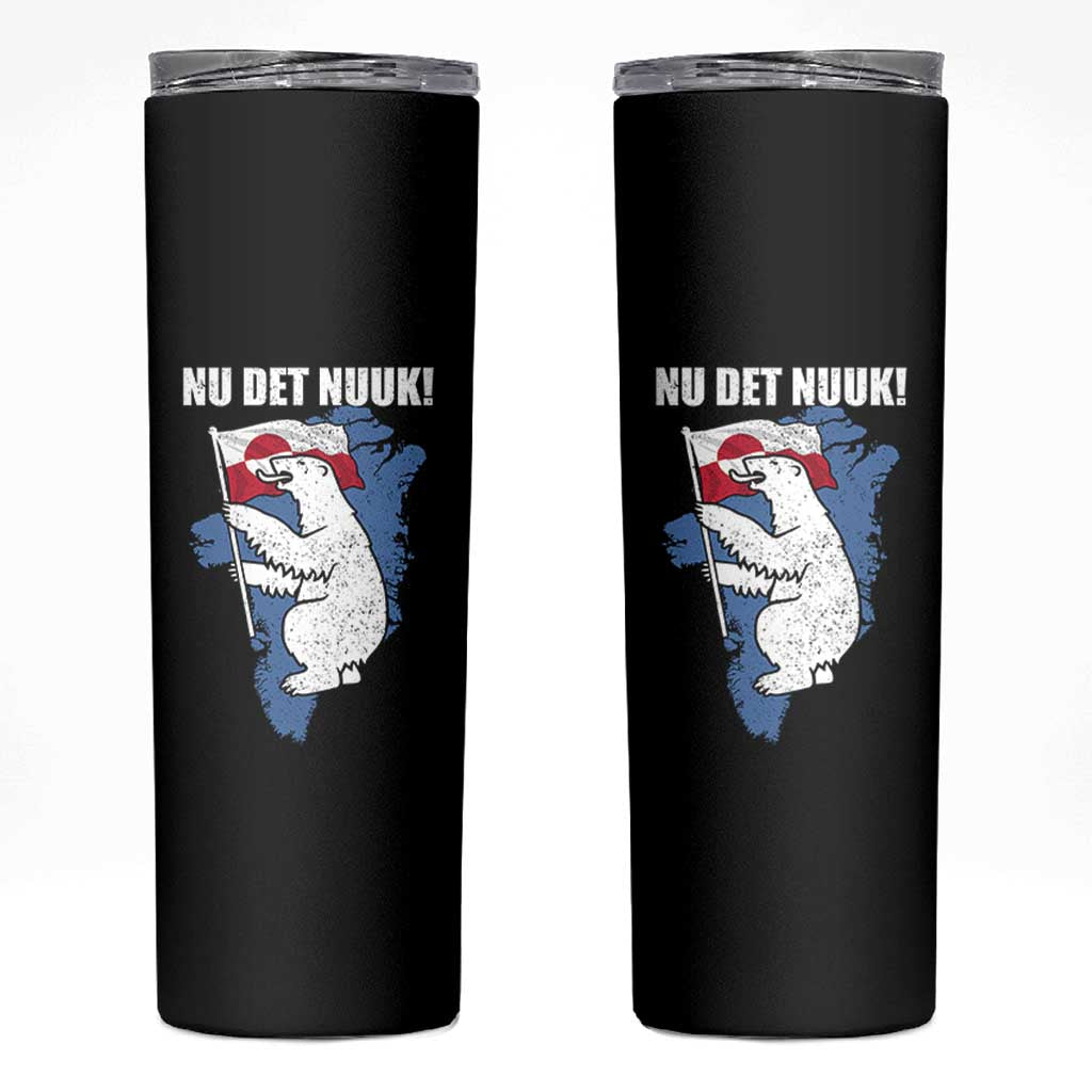 Nu Det Nuuk Nows Enough Skinny Tumbler Funny Saying Bear Greenlandic Flag