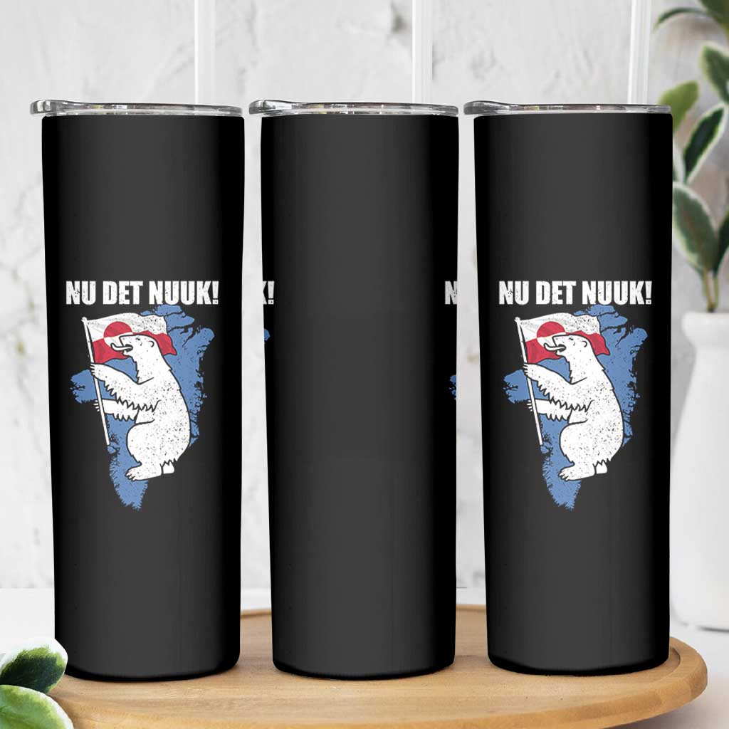 Nu Det Nuuk Nows Enough Skinny Tumbler Funny Saying Bear Greenlandic Flag