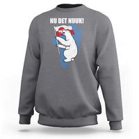 Nu Det Nuuk Nows Enough Sweatshirt Funny Saying Bear Greenlandic Flag