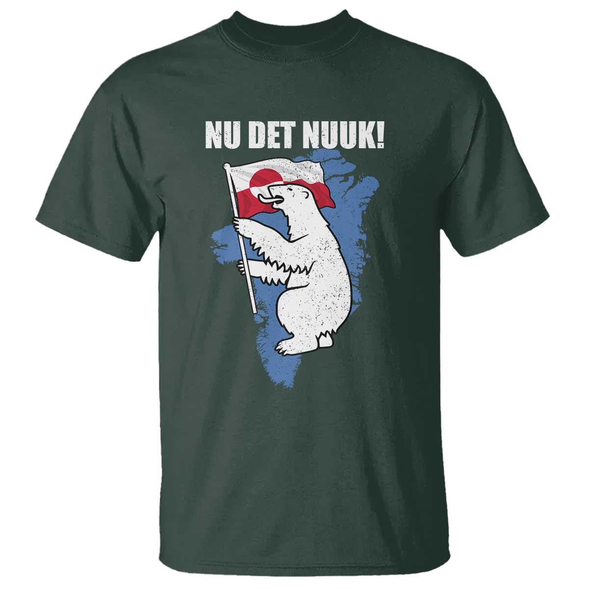 Nu Det Nuuk Nows Enough T Shirt Funny Saying Bear Greenlandic Flag