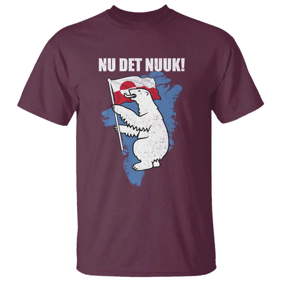 Nu Det Nuuk Nows Enough T Shirt Funny Saying Bear Greenlandic Flag