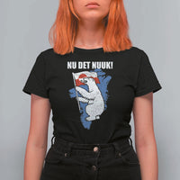 Nu Det Nuuk Nows Enough T Shirt For Women Funny Saying Bear Greenlandic Flag