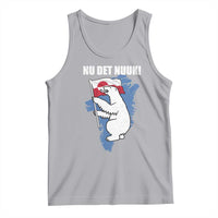 Nu Det Nuuk Nows Enough Tank Top Funny Saying Bear Greenlandic Flag