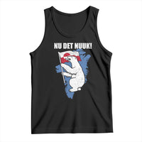 Nu Det Nuuk Nows Enough Tank Top Funny Saying Bear Greenlandic Flag