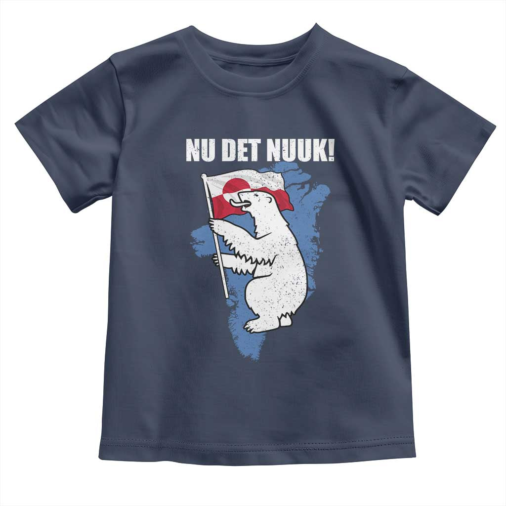 Nu Det Nuuk Nows Enough Toddler T Shirt Funny Saying Bear Greenlandic Flag