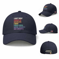I Dont Want Canada Or Greenland I Want Public Radio Social Security And Libraries Baseball Cap Political Satire
