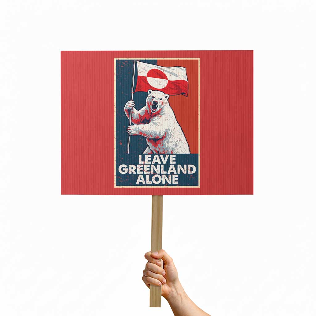 Leave Greenland Alone Protest Sign Polar Bear Holding Flag Greenlanders Supports