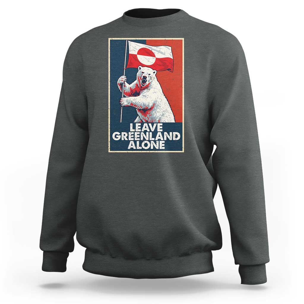 Leave Greenland Alone Sweatshirt Polar Bear Holding Flag Greenlanders Supports
