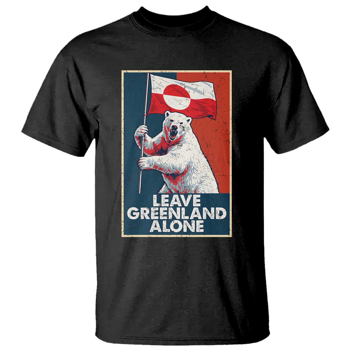 Leave Greenland Alone T Shirt Polar Bear Holding Flag Greenlanders Supports