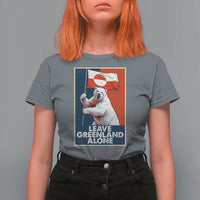 Leave Greenland Alone T Shirt For Women Polar Bear Holding Flag Greenlanders Supports