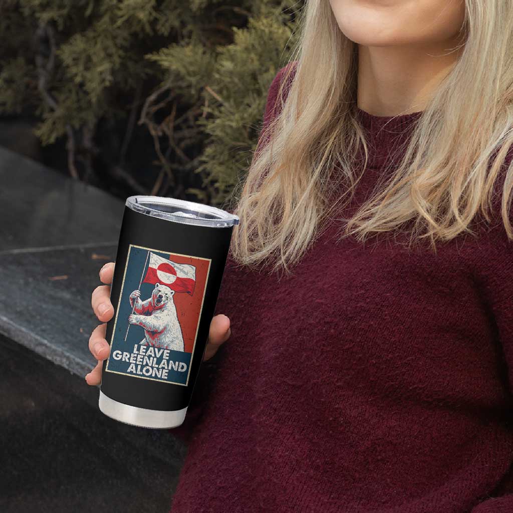 Leave Greenland Alone Tumbler Cup Polar Bear Holding Flag Greenlanders Supports