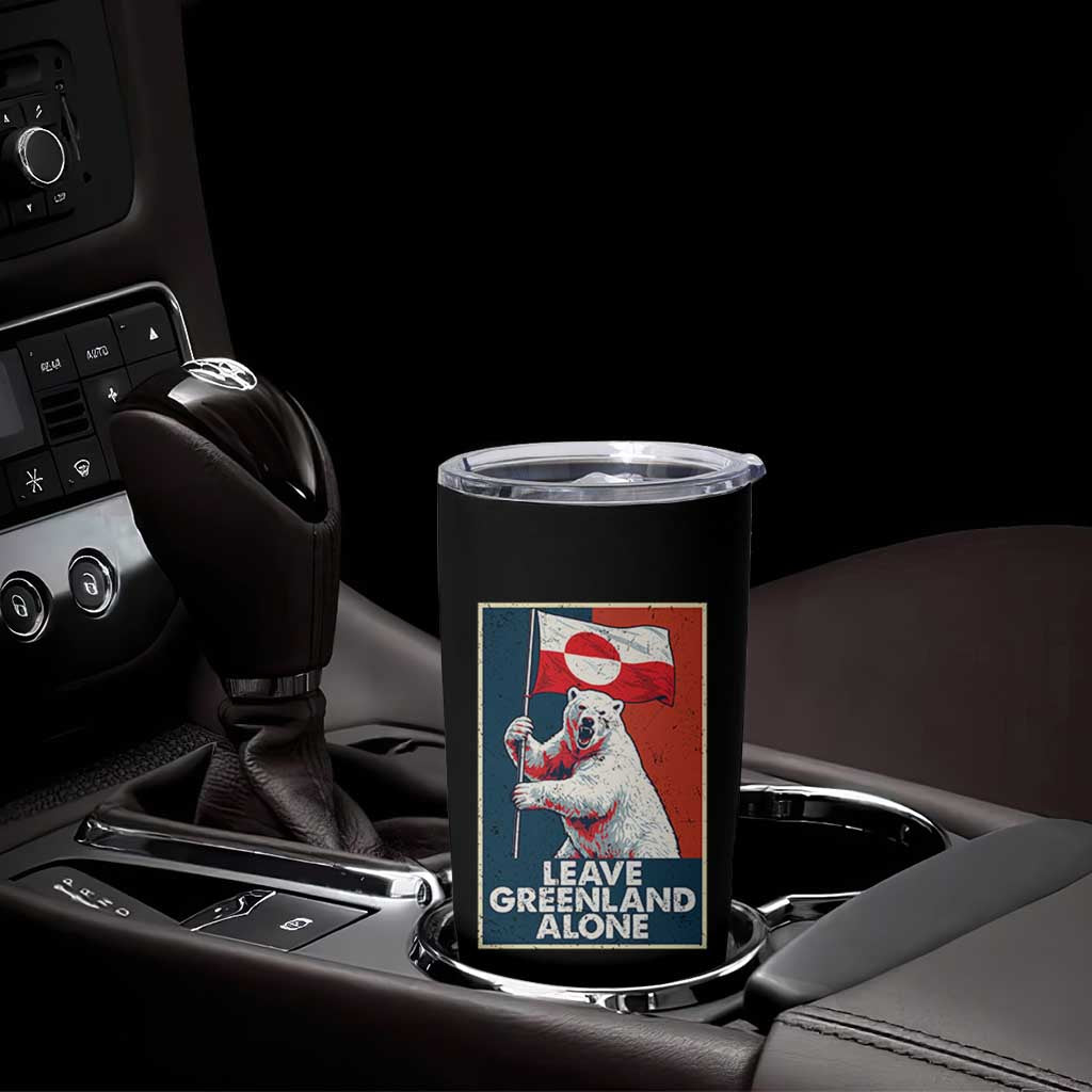 Leave Greenland Alone Tumbler Cup Polar Bear Holding Flag Greenlanders Supports