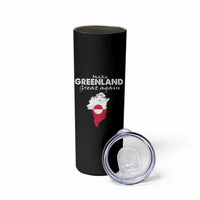Make Greenland Great Again Skinny Tumbler Act USA 51st State Greenland