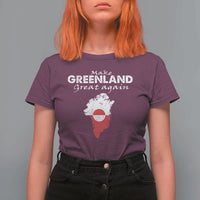 Make Greenland Great Again T Shirt For Women Act USA 51st State Greenland