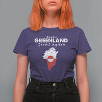 Make Greenland Great Again T Shirt For Women Act USA 51st State Greenland