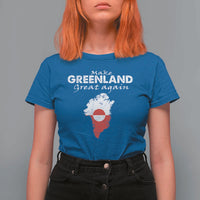 Make Greenland Great Again T Shirt For Women Act USA 51st State Greenland
