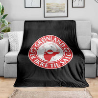 Greenland Is Not For Sale Throw Blanket Gronland Er Ikke Til Salg Greenland Protest