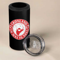 Greenland Is Not For Sale 4 in 1 Can Cooler Tumbler Gronland Er Ikke Til Salg Greenland Protest