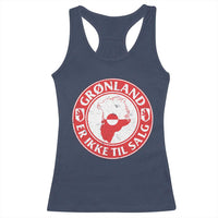 Greenland Is Not For Sale Racerback Tank Top Gronland Er Ikke Til Salg Greenland Protest