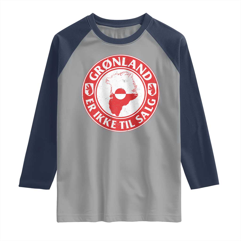 Greenland Is Not For Sale Raglan Shirt Gronland Er Ikke Til Salg Greenland Protest