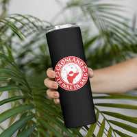 Greenland Is Not For Sale Skinny Tumbler Gronland Er Ikke Til Salg Greenland Protest