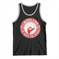 Greenland Is Not For Sale Tank Top Gronland Er Ikke Til Salg Greenland Protest
