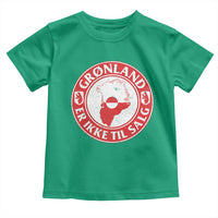 Greenland Is Not For Sale Toddler T Shirt Gronland Er Ikke Til Salg Greenland Protest