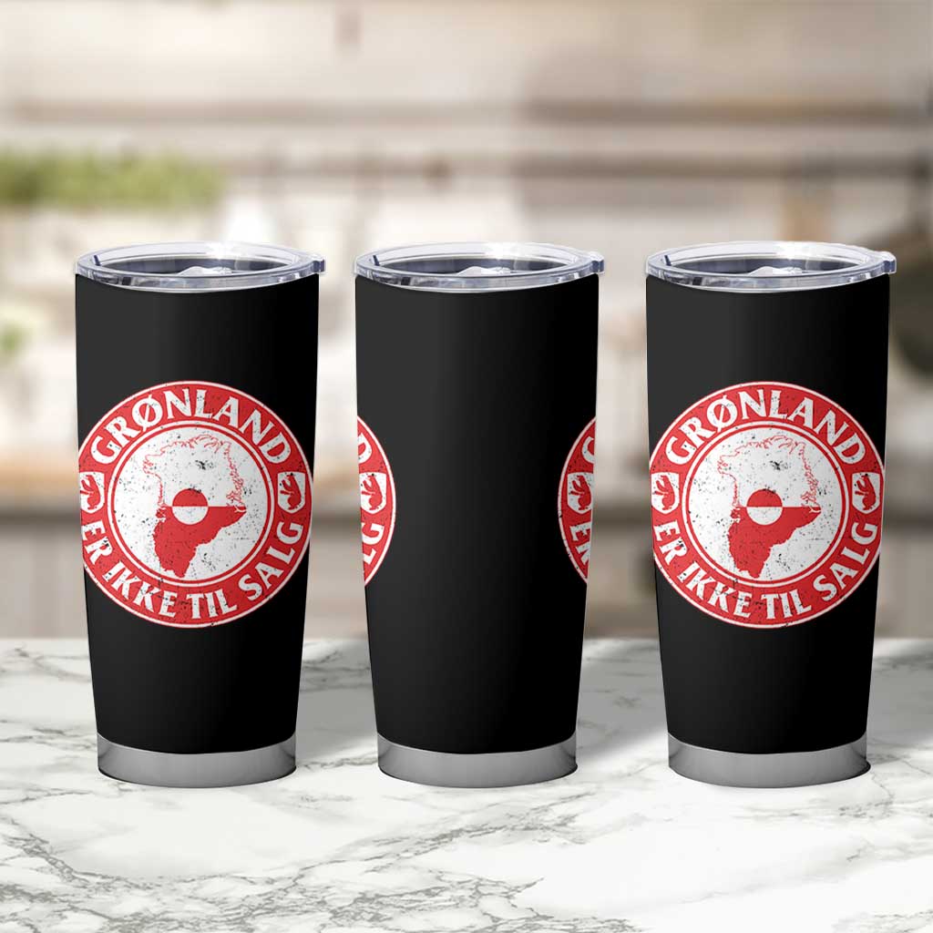 Greenland Is Not For Sale Tumbler Cup Gronland Er Ikke Til Salg Greenland Protest