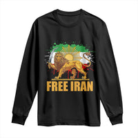 Free Iran Long Sleeve Shirt Iran Flag Lion And Sun Persian Pride Iranian Protests