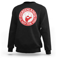 Greenland Is Not For Sale Sweatshirt Political Statement Arms of Greenland