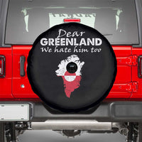 Dear Greenland We Hate Him Too Spare Tire Cover Greenland Political Protest