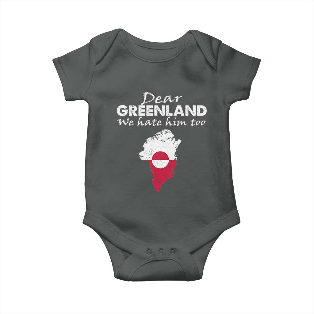 Dear Greenland We Hate Him Too Baby Onesie Greenland Political Protest