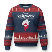 Dear Greenland We Hate Him Too Ugly Christmas Sweater Greenland Political Protest