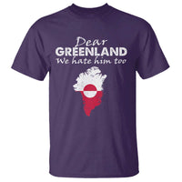 Dear Greenland We Hate Him Too T Shirt Greenland Political Protest