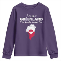 Dear Greenland We Hate Him Too Youth Sweatshirt Greenland Political Protest