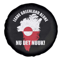 Nu Det Nuuk Leave Greenland Alone Spare Tire Cover Political Statement Greenland Policy