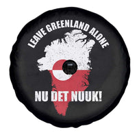 Nu Det Nuuk Leave Greenland Alone Spare Tire Cover Political Statement Greenland Policy